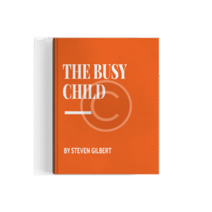 Emerge the Busy Child by Steven Gilbert
